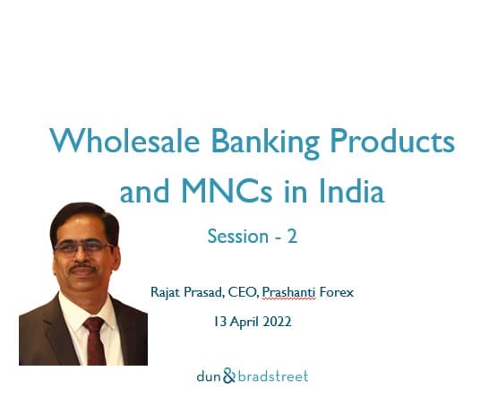 Wholesale Banking Products and MNCs in India (Session - 2)