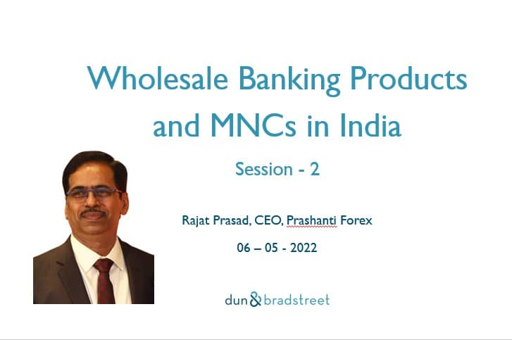 Wholesale Banking Products and MNCs in India (Session - 2)